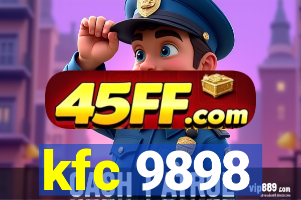 kfc 9898